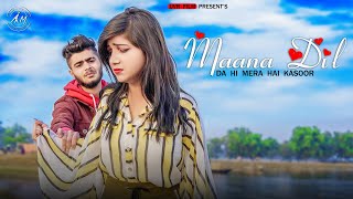 Maana Dil Da Hi Mera Hai Kasoor | Sad Love Story | B Praak | Sad Song | Uvr Film | New Sad Song |