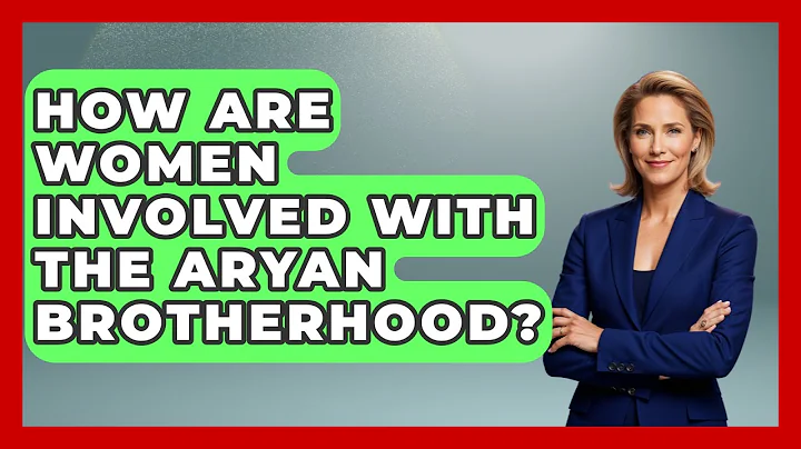 How Are Women Involved With The Aryan Brotherhood? - Jail & Prison Insider
