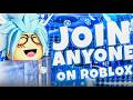 *NEW* How to Join Anyone on Roblox in 2026! (JOIN ANYONE WITH JOINS OFF!)