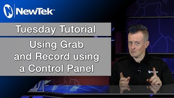 Tuesday Tutorial : How to use Grab and Record using a Control Panel