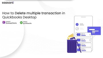 𝗛𝗼𝘄 𝘁𝗼 𝗗𝗲𝗹𝗲𝘁𝗲 𝗠𝘂𝗹𝘁𝗶𝗽𝗹𝗲 𝗧𝗿𝗮𝗻𝘀𝗮𝗰𝘁𝗶𝗼𝗻𝘀 𝗶𝗻 𝗤𝘂𝗶𝗰𝗸𝗕𝗼𝗼𝗸𝘀 𝗗𝗲𝘀𝗸𝘁𝗼𝗽 | 𝗦𝗮𝗮𝘀𝗔𝗻𝘁
