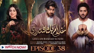 Ghulam Bashah Sundri Episode 38 | Full Episode | Urdu Drama 2026 | Imran Ashraf | Hina Afridi