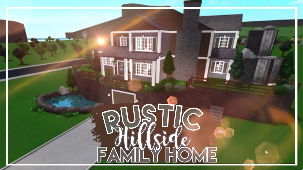 Rustic Hillside Family Home 156k | Welcome to Bloxburg