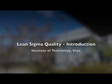 IT Sligo MOOC - Introduction to Lean Sigma Quality