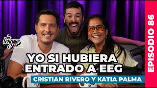 YO SI HUBIERA ENTRADO A EEG - Cristian Rivero y Katia Palma en La Lengua