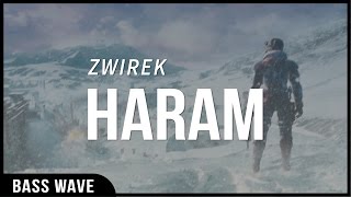 ZwiReK - Haram [Bass Boosted]