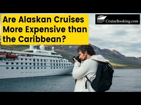 Are Alaskan Cruises More Expensive than the Caribbean?