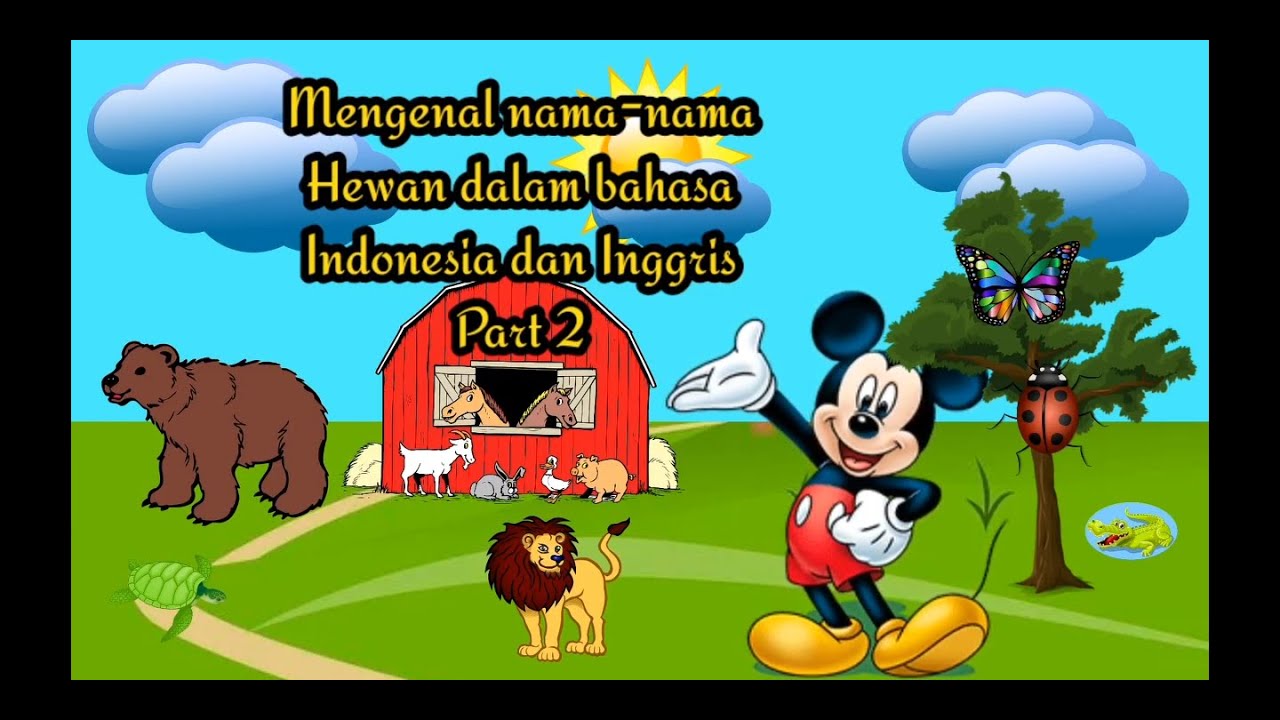 Mengenal nama  nama  hewan  dalam bahasa  Indonesia  dan 