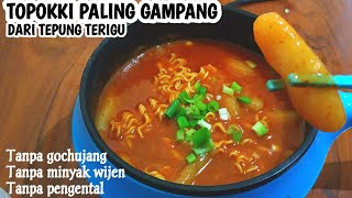 TOPOKKI / TTEOKBOKKI dari tepung terigu tanpa gochujang tanpa minyak wijen tanpa larutan pengental