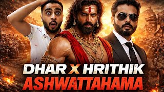Hrithik Roshan X Aditya Dhar - Ashwatthama 