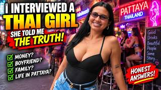 I Asked Her About MONEY,Love & Life In PATTAYA
