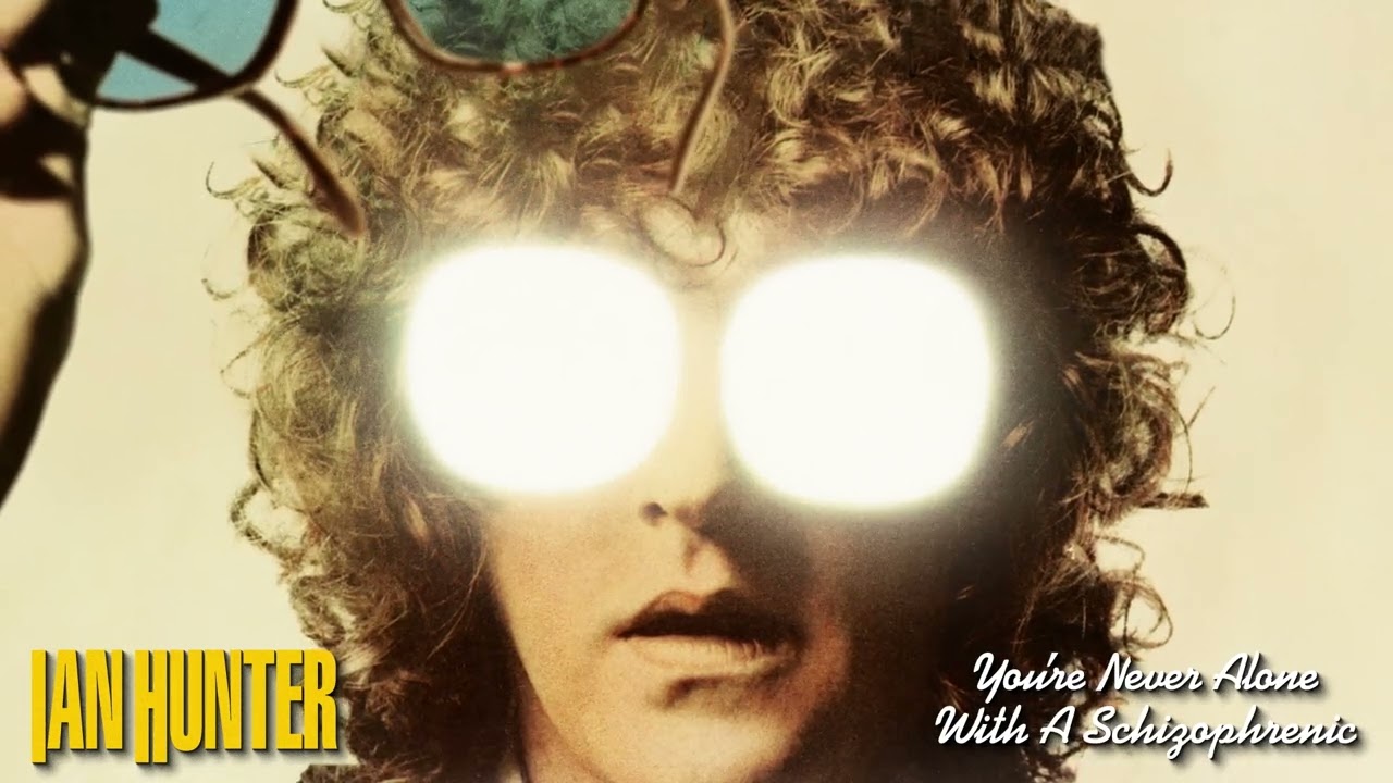 Ian Hunter - You're Never Alone With A Schizophrenic (Album