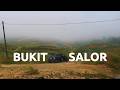 PUNCAK BUKIT SALOR, JELI KELANTAN.