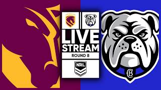 Broncos vs Bulldogs LIVE STREAM | Round 8 | NRL 2026