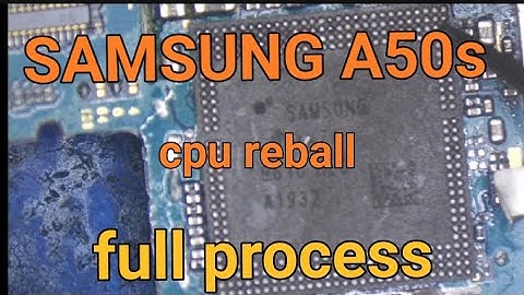 samsung a50s hang on logo and not power on || a50s cpu reball