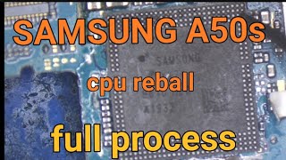 samsung a50s hang on logo and not power on || a50s cpu reball