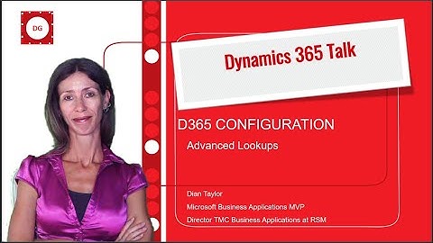 D365 Configuration: Advanced Lookups