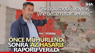 Ağır Hasarlı Bina Az Hasarlıya Döndü İddiası