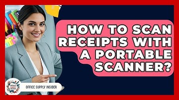 How To Scan Receipts With A Portable Scanner? - Office Supply Insider