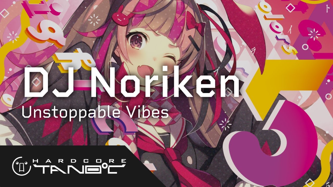 DJ Noriken - Unstoppable Vibes - YouTube