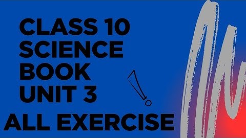 Class 10 Science book unit 3 // All Exercise// English Medium// Exercise// unit 3 // class 10