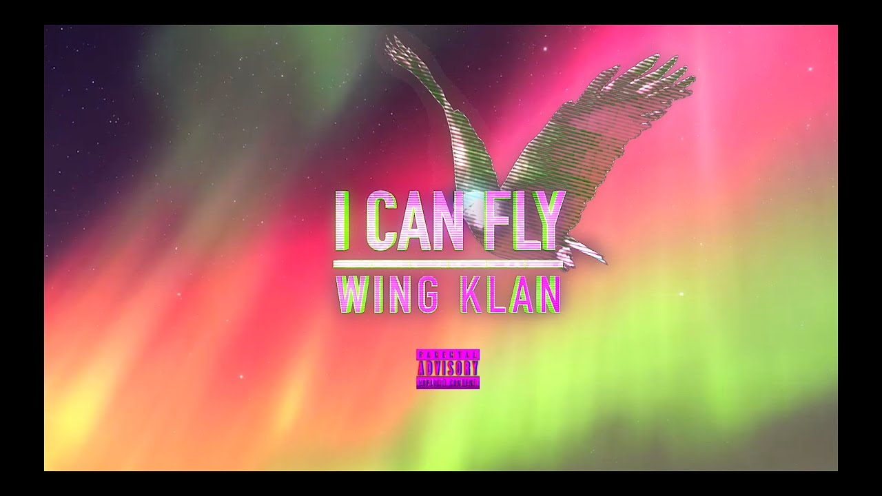 WING KLAN - I CAN FLY