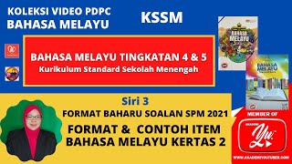 Format Baharu Soalan BM SPM 2021| Siri 3 Format dan Contoh Item BM SPM KSSM Format Baharu Soalan BM SPM 2021| Siri 3 Format dan Contoh Item BM SPM KSSM