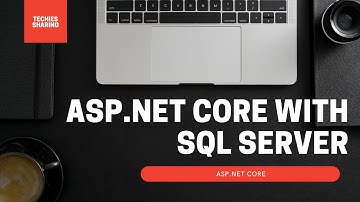 [C#] ASP.NET Core & SQL Server & mô hình 3 lớp phần 1 (ASP.NET Core & SQL Server & 3 layers part 1)