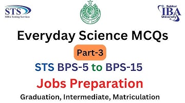 Everyday Science MCQs Part-3 | STS BPS-5 to BPS-15 Jobs Preparation MCQs Paper | SIBA Jobs 2022