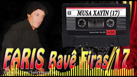 FARIS BAV FRAS - 17 (MUSA XAYIN)