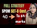 How I Scored 64 marks in SPOM Set B. Full detailed Strategy in one video.