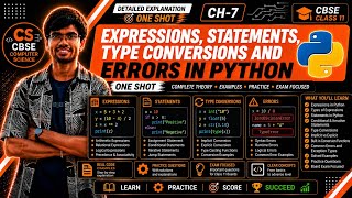 Expressions, Statements, Type Conversions & Errors One Shot 🔥 | Chapter 7 Explained | Class 11 CS