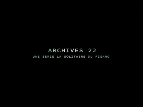 Archives 2022 - Épisode 1 : Anticipation (La Solitaire du Figaro)