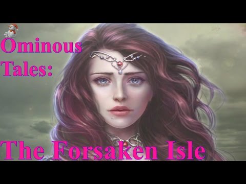 Ominous Tales: The Forsaken Isle - ЧАСТЬ 1 (КОРАБЛЬ)