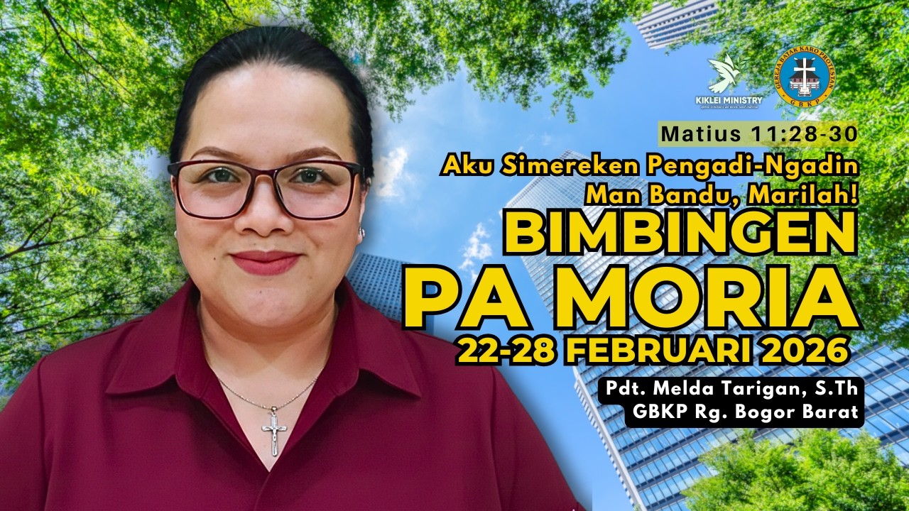 PA MORIA GBKP 22-28 FEBRUARI 2026  | Matius 11:28-30 #pamoriagbkp #pamoria #pjj