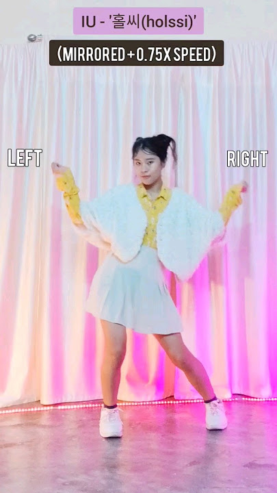 IU - '홀씨(Holssi)' Dance Tutorial | [Mirrored   0.75x Speed] #shorts