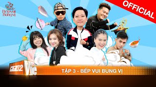 #3 Wowy, Mie, Lăng LD, Yuno BigBoi: Hội Rap Việt quên con beat để lật tung căn bếp | BẾP VUI BÙNG VỊ