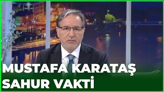 Prof Dr Mustafa Karataş İle Sahur Vakti - 14 Mayıs 2020
