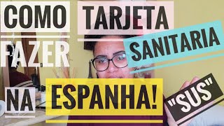 Como Fazer Tarjeta Sanitaria Na Espanha Fabian Loran