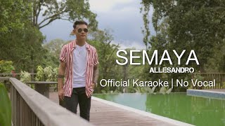 Allesandro - Semaya (Official Karaoke/Minus One) | No Vocal Resimi