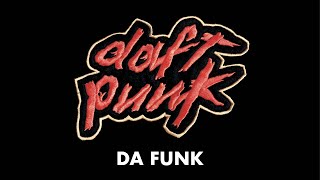 Video thumbnail of "Daft Punk - Da Funk (Official Audio)"