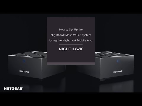 How to Set Up the Nighthawk Mesh WiFi 6 System by NETGEAR