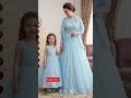 Latest Mother and Daughter Matching Dress Designs 2026 | #fashion #design #wedding #shorts