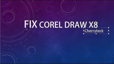 Fix Corel Draw X8 