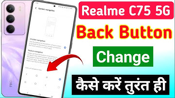 Realme c75 5g back button change/realme c75 5g button change kaise kare