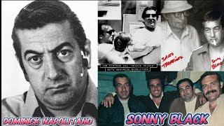 Dominick Napolitano: The True Story of Sonny Black - The Man Who Welcomed Donnie Brasco