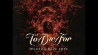 To/Die/For - Wounds Wide Open - 11 - Sorrow Remains