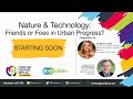 Nature  technology friends or foes in urban progress guest dr nadina galle