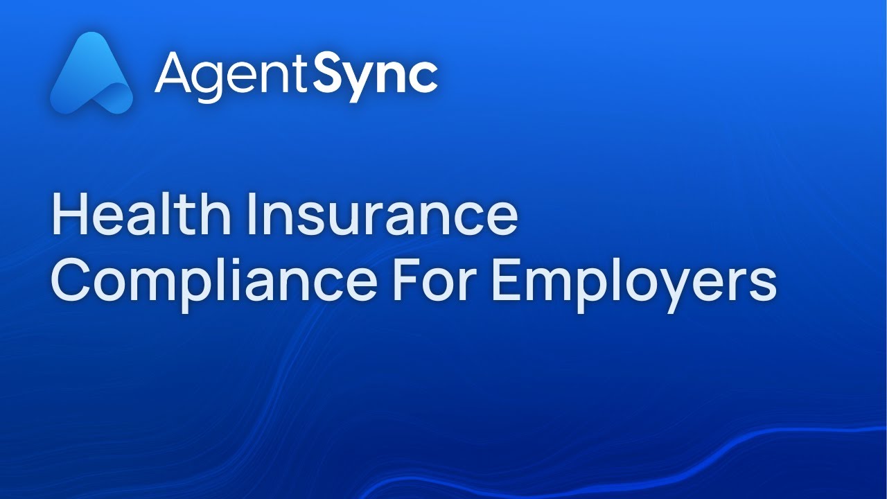 Health Insurance Compliance For Employers | AgentSync