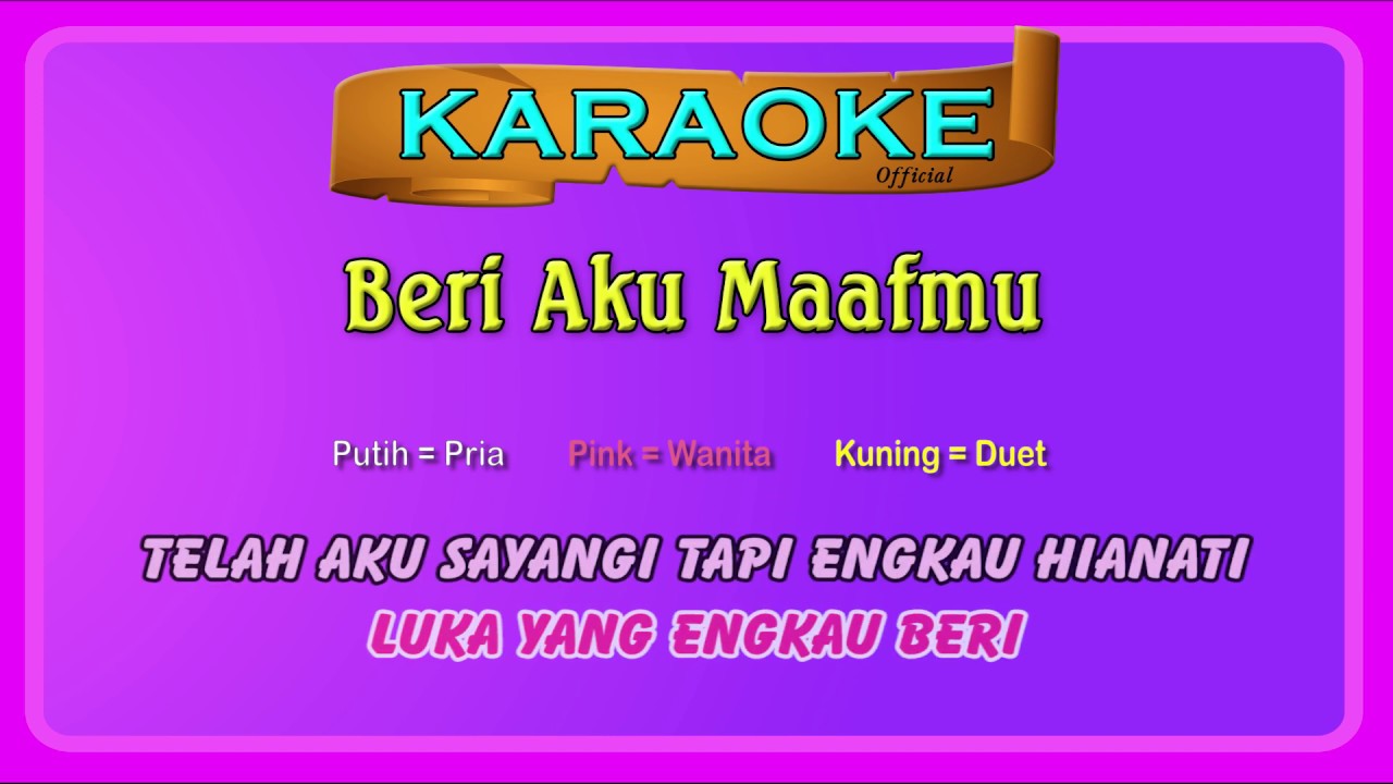 BERI AKU MAAFMU (buat CEwek) ~ karaoke  |  tanpa vokal wanita
